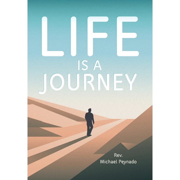 Life Is a Journey (Hardcover)