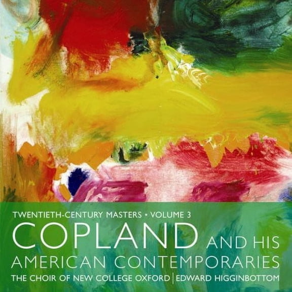 New College Choir, Oxford - Copland & His American Contemporaries - Music & Performance - CD