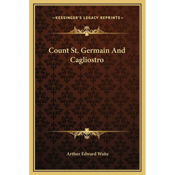 Count St. Germain And Cagliostro, (Hardcover)