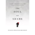thumbnail image 1 of Pre-Owned The Soul of Shame: Retelling the Stories We Believe About Ourselves, 9780830844333, 0830844333, Hardcover, 1 edition, 1 of 1
