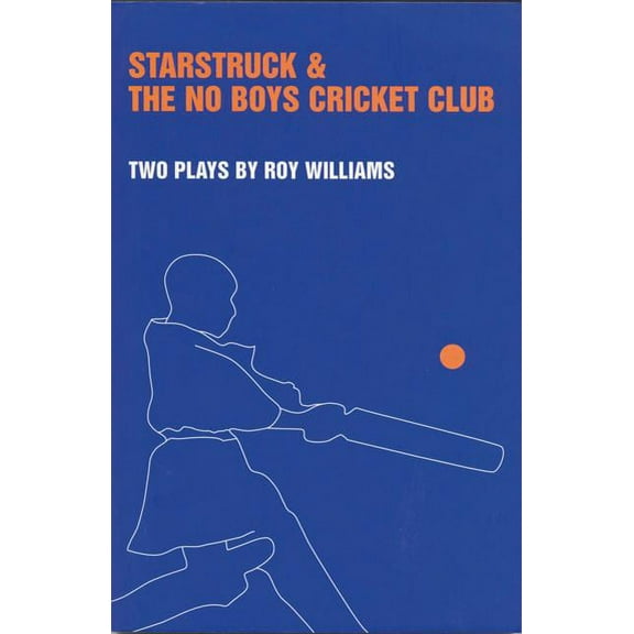 Modern Plays Starstruck' & 'The No-Boys Cricket Club', (Paperback)