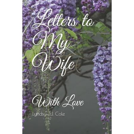 Letters to My Wife: With Love Paperback