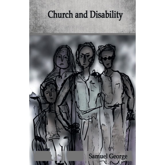 Church and Disability, (Paperback)