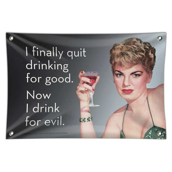 I Finally Quit Drinking for Good Now Drink for Evil Funny Humor Home Business Office Sign