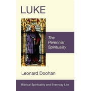 Biblical Spirituality and Everyday Life: Luke (Paperback)