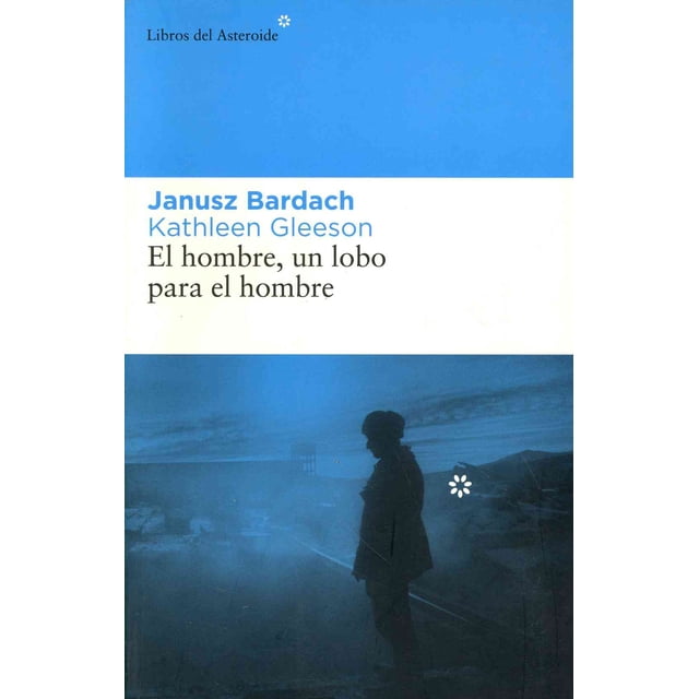 UN LOBO PARA EL HOMBRE LIBROS DEL ASTEROIDE JANUSZ BARDACH