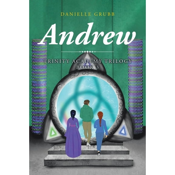 Andrew: Trinity Academy Trilogy Book 3, (Paperback)