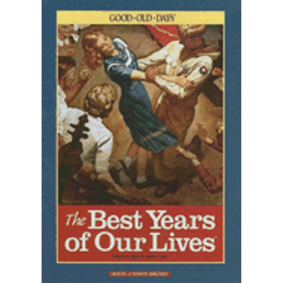 The Best Years of Our Lives : Good Old Days (Hardcover)
