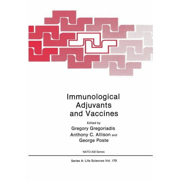 NATO Science Series A: Immunological Adjuvants and Vaccines, Book 179, (Paperback)