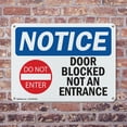 thumbnail image 4 of (2 Pack) Door Blocked Not An Entrance OSHA Notice Sign 24 Inch X 18 Inch Indoor / Outdoor Rust-Free Aluminum Metal Signs for Workplace, Workshop, and Construction Site, Made in the USA, 4 of 8