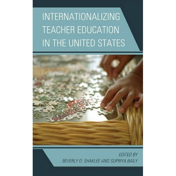 Internationalizing Teacher Education in the United States, (Hardcover)