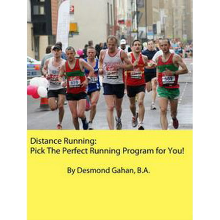 Distance Running: Pick The Perfect Running Program for You! -