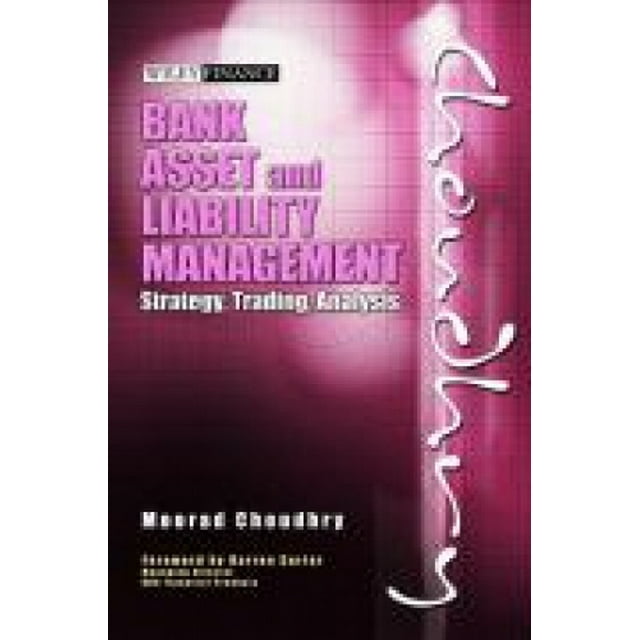 Bank Asset and Liability Management: Strategy Trading Analysis (Wiley Finance)