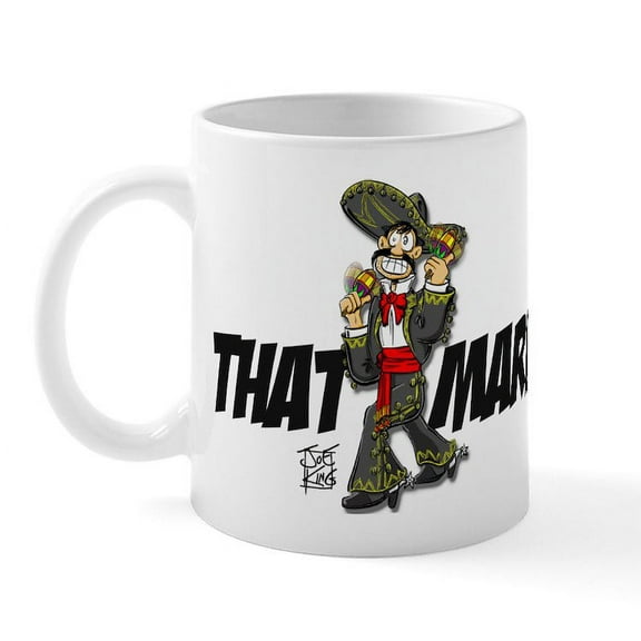 CafePress - THAT MEXICAN GUY Mug - 11 oz Ceramic Mug - Novelty Coffee Tea Cup