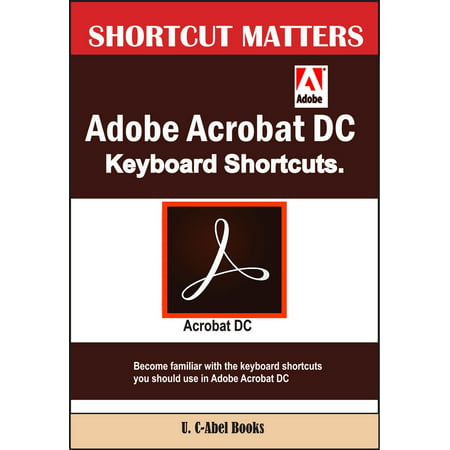 Adobe Acrobat DC Keyboard Shortcuts - eBook
