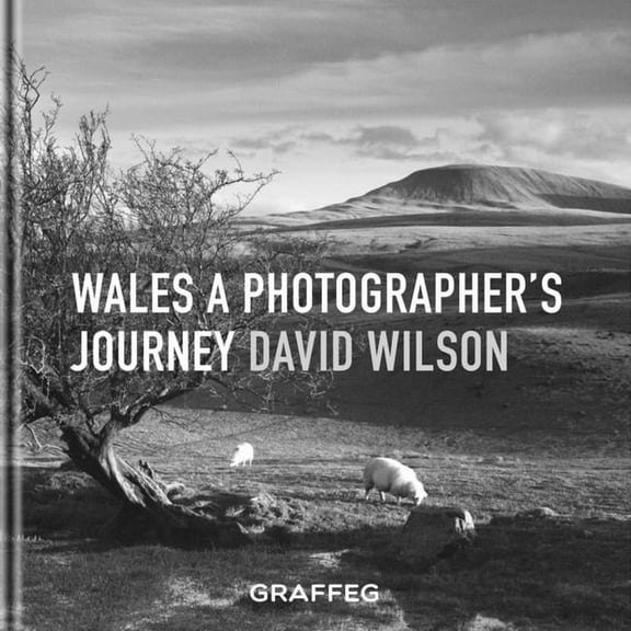 Wales: A Photographer's Journey (Hardcover)