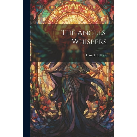 The Angels' Whispers, (Paperback)