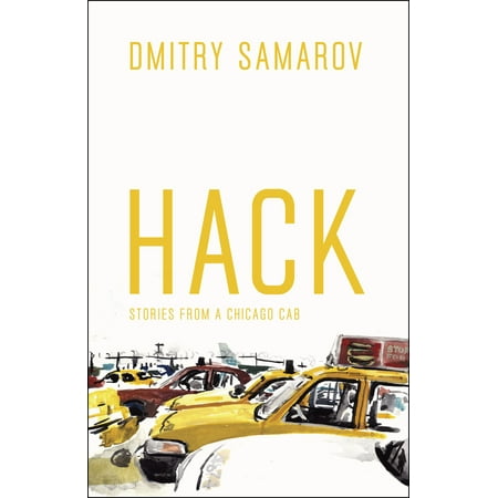 Hack : Stories from a Chicago Cab (Best Cab App Chicago)