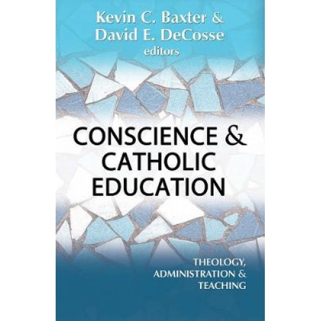 Conscience et Éducation Catholique, Théologie, Administration et Enseignement