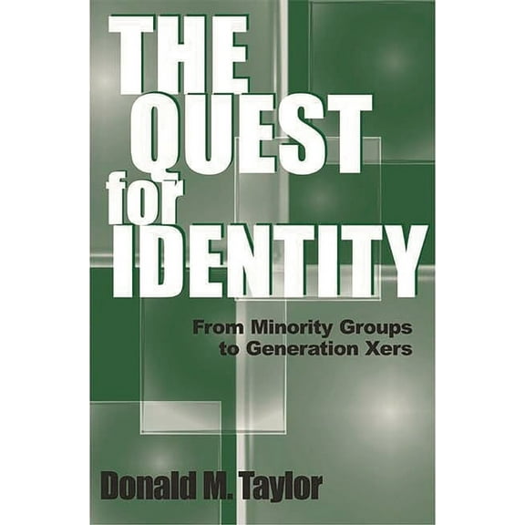The Quest for Identity: From Minority Groups to Generation Xers, (Paperback)