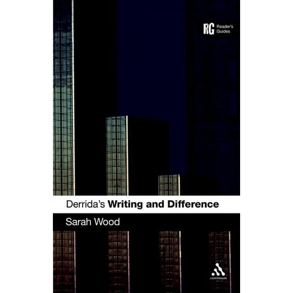 Reader's Guides Derrida's 'Writing and Difference': A Reader's Guide, (Hardcover)