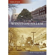Then & Now (Arcadia): Winston-Salem (Paperback)