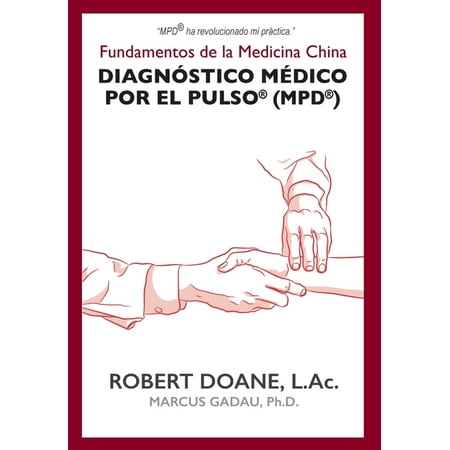 UPC: 9781942661337 | Diagnóstico Médico por el Pulso(R) (MPD(R)): Fundamentos de la Medicina China (Hardcover)