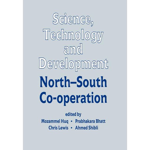 Science, Technology and Development: North-South Co-operation, (Hardcover)