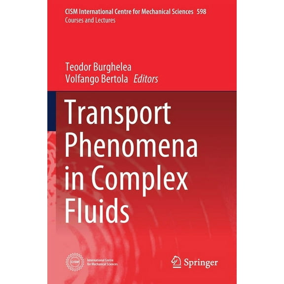 CISM International Centre for Mechanical Transport Phenomena in Complex Fluids, Book 598, (Paperback)