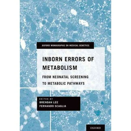 Inborn Errors of Metabolism: From Neonatal Screening to Metabolic Pathways