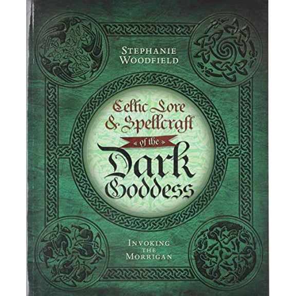 Pre-Owned Celtic Lore & Spellcraft of the Dark Goddess : Invoking the Morrigan (Paperback)