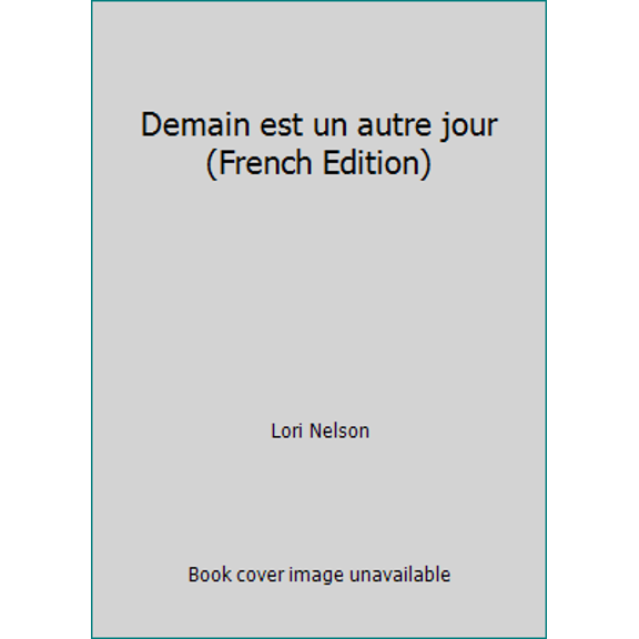 Pre-Owned Demain est un autre jour (French Edition)