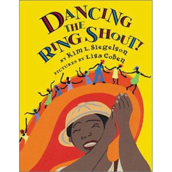 Pre-Owned Dancing the Ring Shout! (Hardcover) by Kim L Siegelson