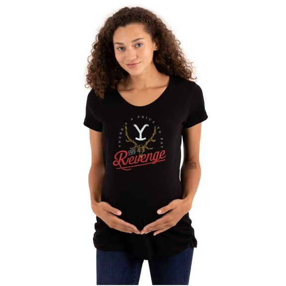 Yellowstone Price to Pay For Revenge Women's Maternity T Shirt Tee Brisco Brands S