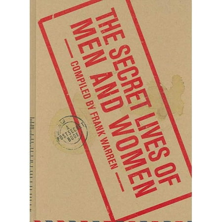 The Secret Lives of Men And Women: A PostSecret Book