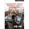 thumbnail image 1 of Comunicación y trabajo en equipo en la era de la inteligenc, 1 of 2