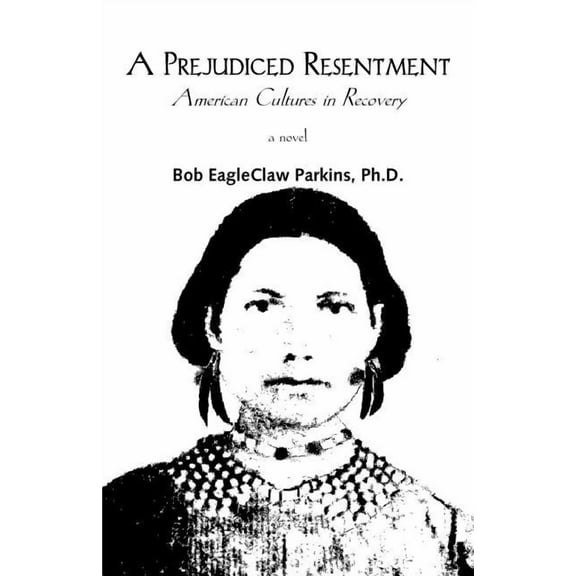A Prejudiced Resentment (Paperback)