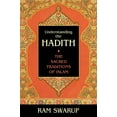 thumbnail image 2 of Pre-Owned Understanding the Hadith: The Sacred Traditions of Islam (Paperback) 1591020174 9781591020172, 2 of 2