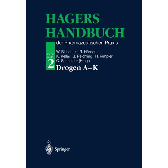 Hagers Handbuch Der Pharmazeutischen PRAXIS: Folgeband 2: Drogen A-K, (Paperback)