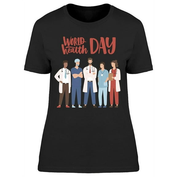 Health Day W/Medical Employees T-Shirt Women -Image by Shutterstock, Female x-Large