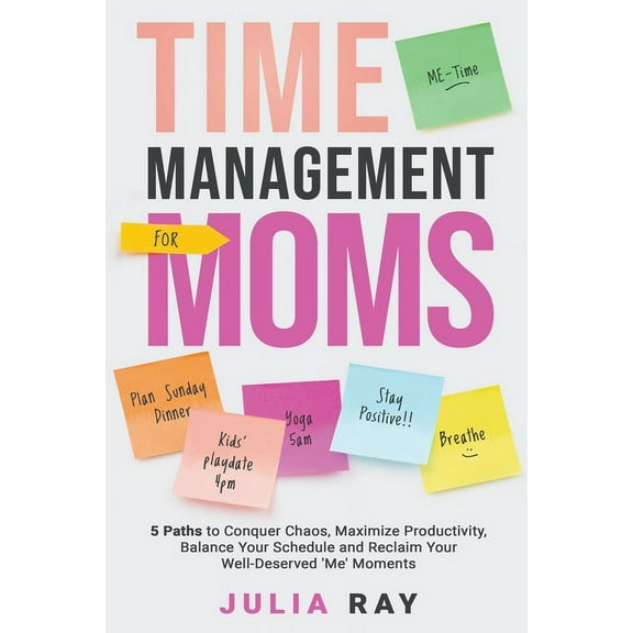 Time Management For Moms, (Paperback)
