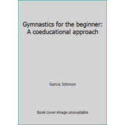 Angle View: Gymnastics for the beginner: A coeducational approach, Used [Paperback]