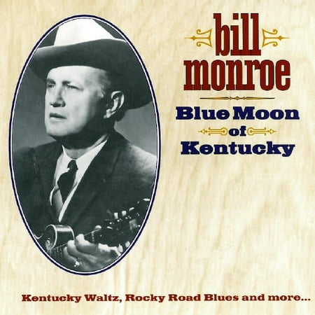 Blue Moon Of Kentucky