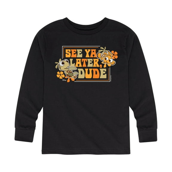 Finding Nemo - See Ya Later Dude - Toddler And Youth Long Sleeve Graphic T-Shirt