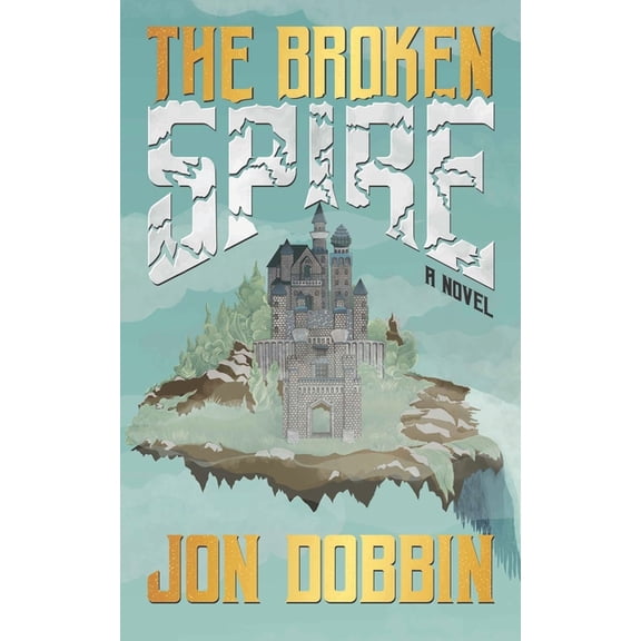 The Broken Spire (Paperback)