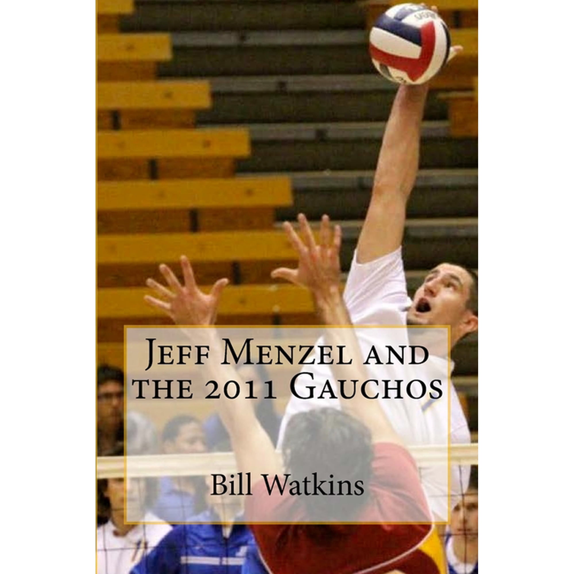 Jeff Menzel and the 2011 Gauchos