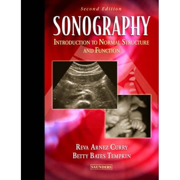 Pre-Owned Sonography: Introduction to Normal Structure and Function (Hardcover) 0721697801 9780721697802