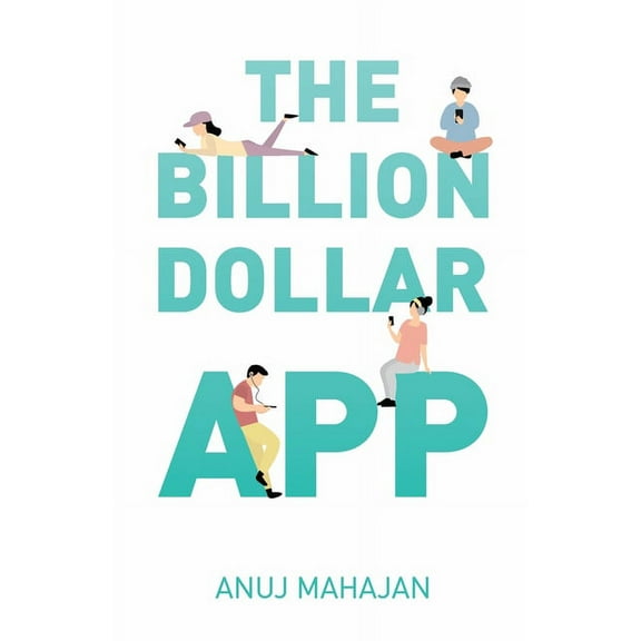 The Billion Dollar App, (Paperback)