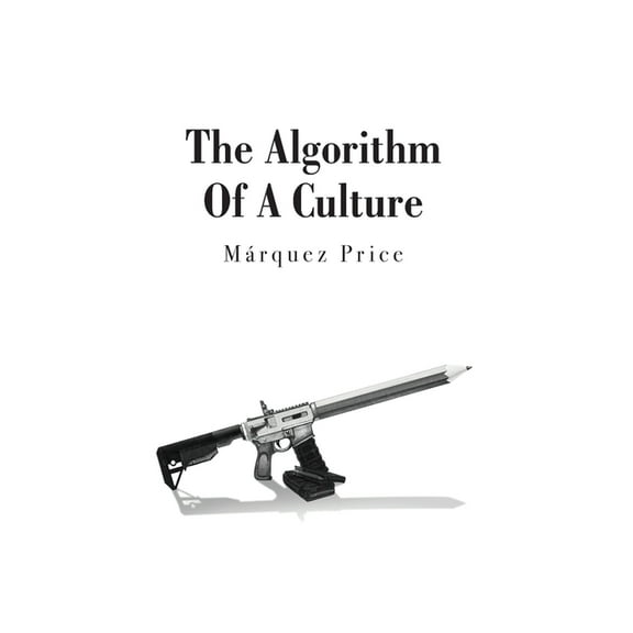 The Algorithm Of A Culture, (Paperback)