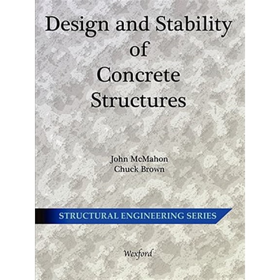 Pre-Owned Design and Stability of Concrete Structures - Structural Engineering, (Paperback)